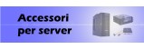 Accessori per server